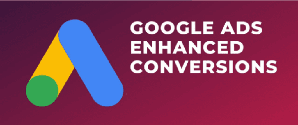 Google Ads Enhanced Conversions