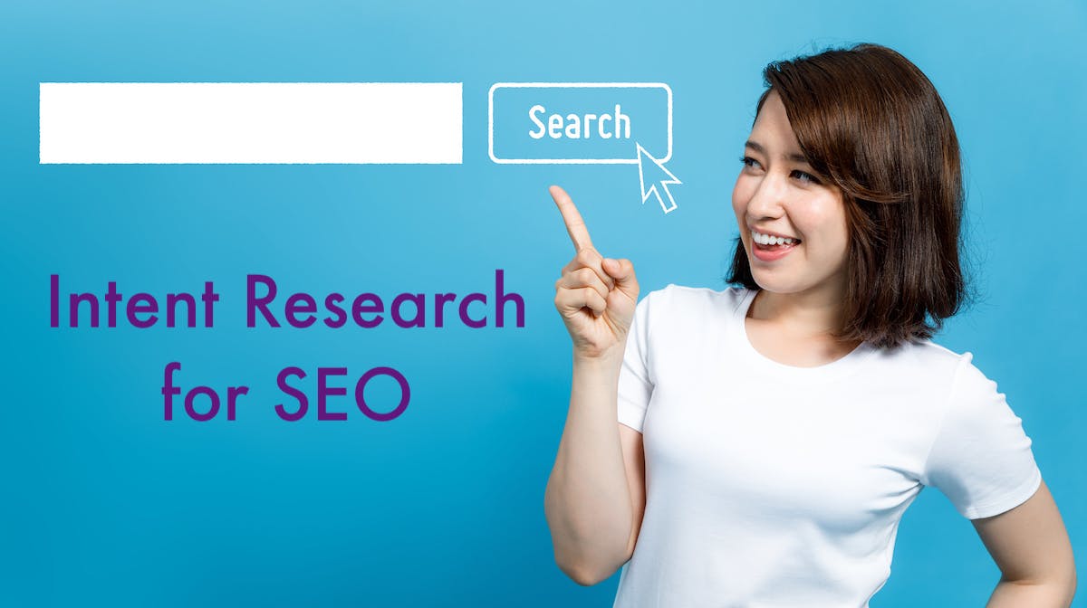 Intent Research for SEO Text – Lady Pointing to Search Bar 
